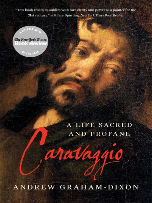 Title details for Caravaggio by Andrew Graham-Dixon - Wait list